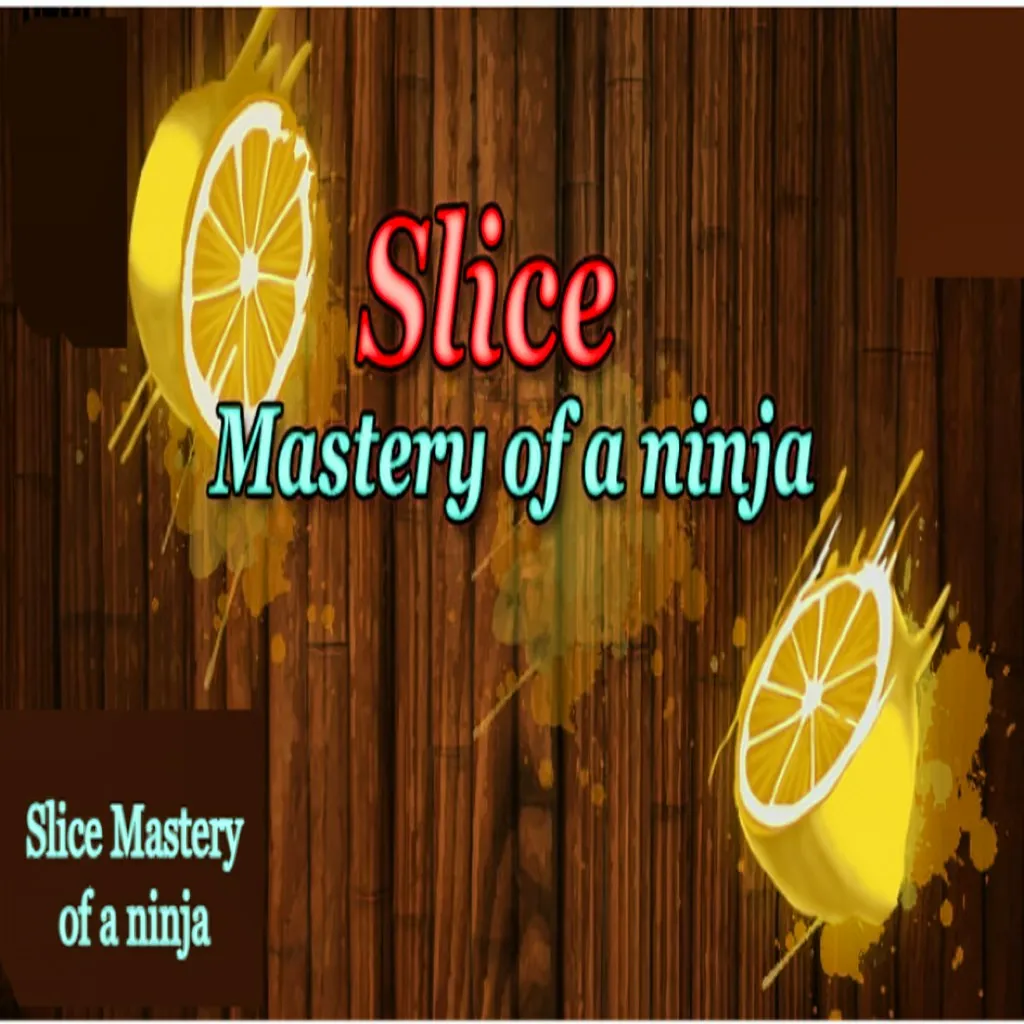 Slice Mastery of a Ninja
